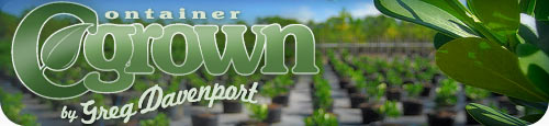 CGrown Container Grown Plants Greg Davenport Nursery